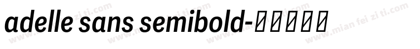 adelle sans semibold字体转换